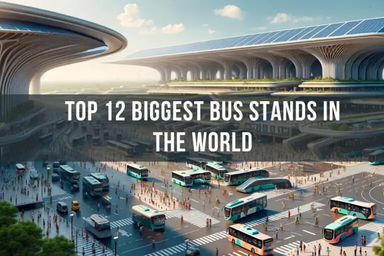 Top 12 Biggest Bus Stands in the World