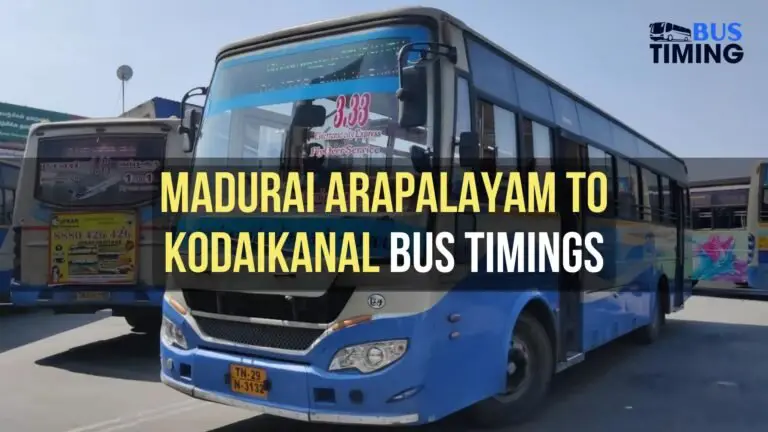 Madurai Arapalayam to Kodaikanal Bus Timings