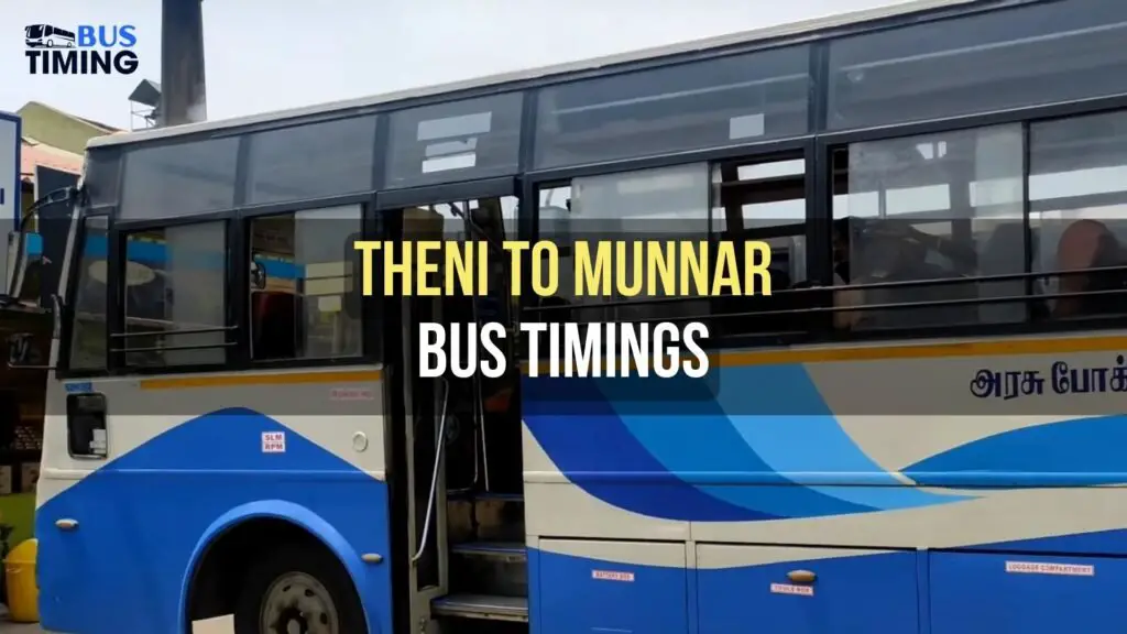 Theni to Munnar Bus Timings